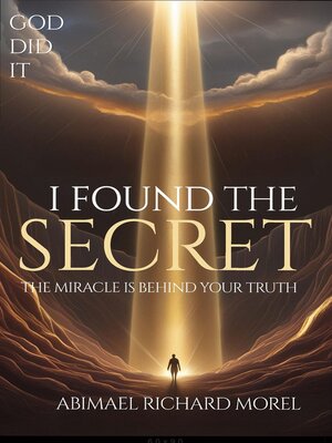cover image of I HAVE FOUND THE SECRET